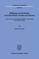 Billigung von Straftaten und &ouml;ffentlicher Frieden im Internet