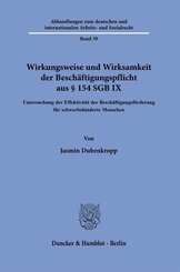Wirkungsweise und Wirksamkeit der Besch&auml;ftigungspflicht aus &sect; 154 SGB IX