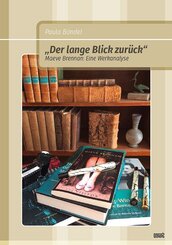 "Der lange Blick zur&uuml;ck". Maeve Brennan: Eine Werkanalyse