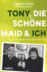 Tony, die sch&ouml;ne Maid & ich