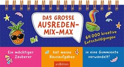 Das gro&szlig;e Ausreden-Mix-Max