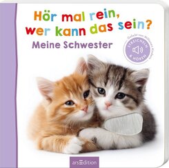 H&ouml;r mal rein, wer kann das sein? Meine Schwester