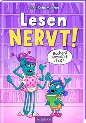 Lesen NERVT! - B&uuml;cher? Komplett doof! (Lesen nervt! 5)
