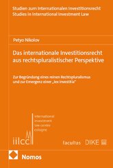 Das internationale Investitionsrecht aus rechtspluralistischer Perspektive