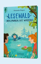 Lesewald, Der Zauber des Wassers - Buch zum Lesen lernen | Thema: Mehr Mut bei Angst vor Wasser | Lesen erster W&ouml;rter, Vorlesen, Mitmachspa&szlig;