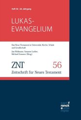 ZNT - Zeitschrift f&uuml;r Neues Testament 28. Jahrgang, Heft 56
