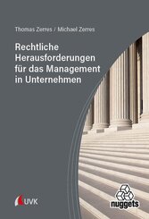 Rechtliche Herausforderungen f&uuml;r das Management in Unternehmen