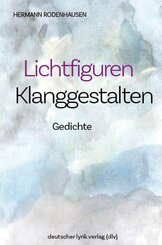 Lichtfiguren - Klanggestalten