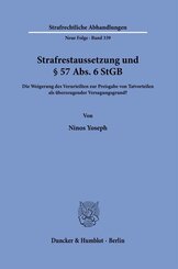 Strafrestaussetzung und &sect; 57 Abs. 6 StGB