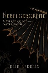 Wolkenkriege und Vaterl&uuml;gen