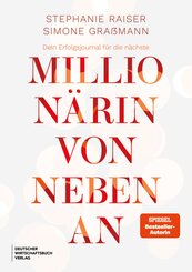 Dein Erfolgsjournal f&uuml;r die n&auml;chste Million&auml;rin von nebenan