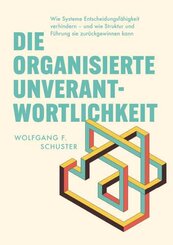 Die organisierte Unverantwortlichkeit