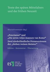 "Poncianus" und "Die seven wijse mannen van Rome" -  - Zwei niederl&auml;ndische Prosaversionen der "Sieben weisen Meister"