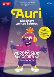 AURI - Die Show seines Lebens. Das Kinderbuch zum Eurovision Song Contest