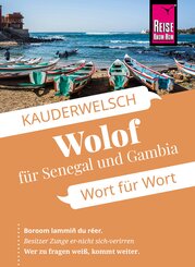 Reise Know-How Sprachf&uuml;hrer Wolof f&uuml;r Senegal und Gambia - Wort f&uuml;r Wort