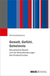 Gewalt, Gef&uuml;hl, Geheimnis
