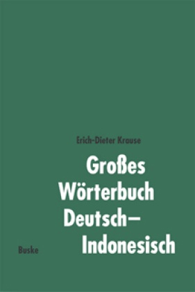 Großes Wörterbuch Deutsch-Indonesisch. Kamus Besar Jerman-Indonesia