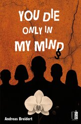 You die only in my mind