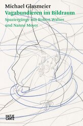 Michael Glasmeier. Vagabundieren im Bildraum.