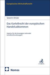 Das Kartellrecht der europ&auml;ischen Handelsabkommen