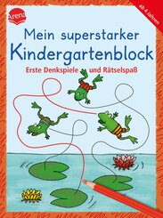 Mein superstarker Kindergartenblock. Erste Denkspiele und R&auml;tselspa&szlig;