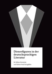 Dienerfiguren in der deutschsprachigen Literatur