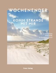Wochenender: Komm strande mit mir