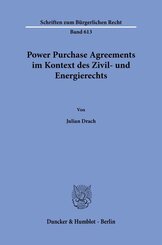 Power Purchase Agreements im Kontext des Zivil- und Energierechts