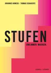 STUFEN - ERKLIMMEN. WACHSEN.