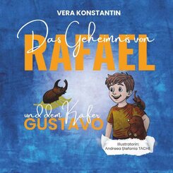 Das Geheimnis von Rafael und dem K&auml;fer Gustavo