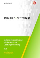 Industriebuchf&uuml;hrung mit Kosten- und Leistungsrechnung - IKR