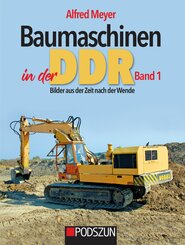 Baumaschinen in der DDR.Bd.1
