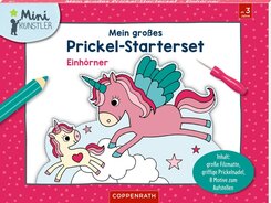 Mein gro&szlig;es Prickel-Starterset: Einh&ouml;rner