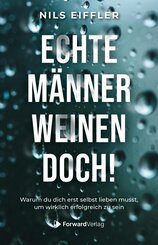 Echte M&auml;nner weinen doch
