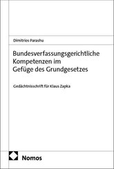 Bundesverfassungsgerichtliche Kompetenzen im Gef&uuml;ge des Grundgesetzes