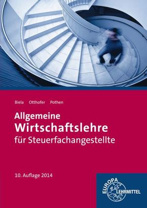 Allgemeine Wirtschaftslehre für Steuerfachangestellte