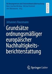 Grunds&auml;tze ordnungsm&auml;&szlig;iger europ&auml;ischer Nachhaltigkeitsberichterstattung
