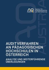 Auditverfahren an P&auml;dagogischen Hochschulen in &Ouml;sterreich