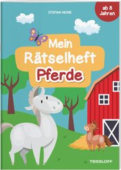 Mein R&auml;tselheft Pferde. Ab 8 Jahren