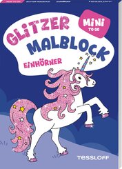 Mini Glitzer Malblock to go. Einh&ouml;rner