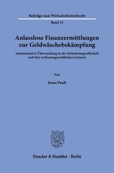 Anlasslose Finanzermittlungen zur Geldw&auml;schebek&auml;mpfung