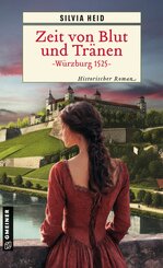 Zeit von Blut und Tr&auml;nen - W&uuml;rzburg 1525