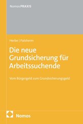 Die neue Grundsicherung f&uuml;r Arbeitssuchende