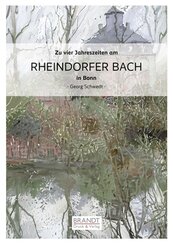 Zu vier Jahreszeiten am RHEINDORFER BACH in Bonn