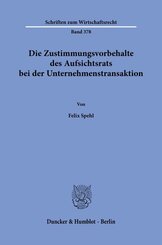 Die Zustimmungsvorbehalte des Aufsichtsrats bei der Unternehmenstransaktion