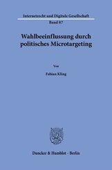 Wahlbeeinflussung durch politisches Microtargeting
