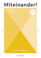 Miteinander! Deutsch f&uuml;r Alltag und Beruf A1
