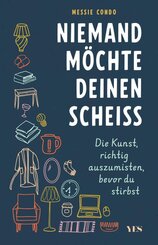 Niemand m&ouml;chte deinen Schei&szlig;