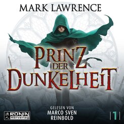Prinz der Dunkelheit. Manche Helden retten die Welt - Jorg Ancrath wird sie in die Knie zwingen.