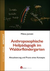 Anthroposophische Heilp&auml;dagogik im Waldorfkindergarten